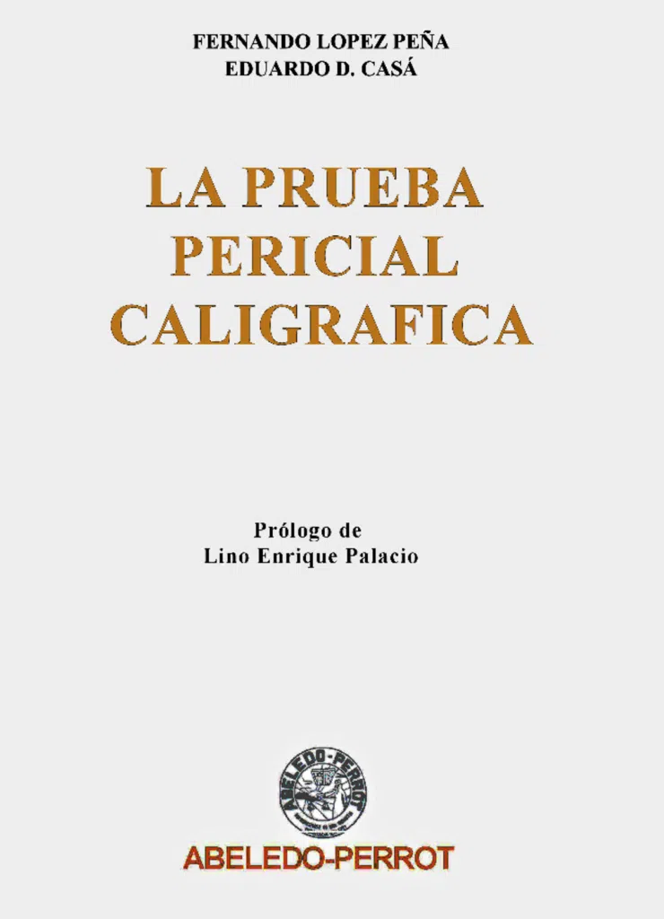 Biografía Y Aportes Científicos De Fernando López Peña A La Caligrafía Forense Y La Documentoscopía 1 Biografía Y Aportes Científicos De Fernando López Peña A La Caligrafía Forense Y La Documentoscopía
